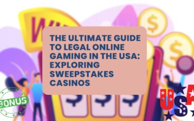 The Ultimate Guide to Legal Online Gaming in the USA: Exploring Sweepstakes Casinos